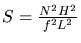 $S=\frac{N^2H^2}{f^2L^2}$